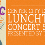 Lunchtime Concert Series by Center City District