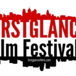 First Glance Film Festival In Philadelphia